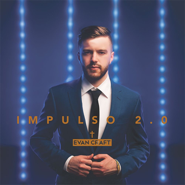 Album IMPULSO 2.0 (FEAT. FUNKY) (SINGLE) de EVAN CRAFT (2017) MUSICA