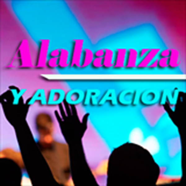 Alabanzas Cristianas De Adoración Escuchar Música Alabanzas Cristianas De Adoración