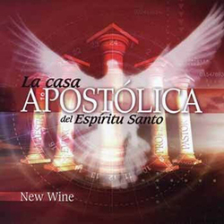 La Casa Apostolica del Espiritu Santo - New Wine