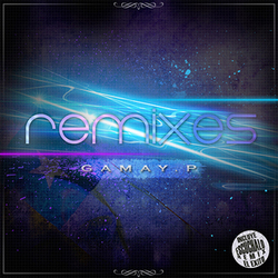 Remixes - Gamay.P