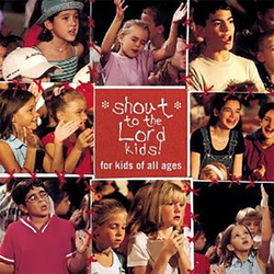Shout To The Lord Kids - Hillsong Kids