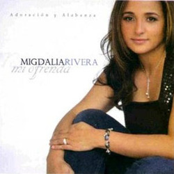 Mi Ofrenda - Migdalia Rivera