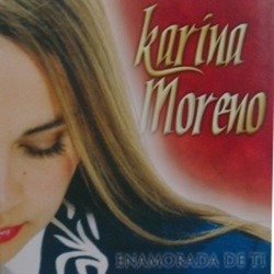 Enamorada De Ti - Karina Moreno