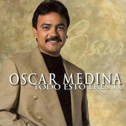 Todo Esto Eres Tu - Oscar Medina
