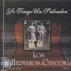 Yo Tengo Un Salvador (Vol.1) - Los Hermanos Chacon