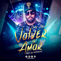 Volver a Amar (Single) - Omy Alka