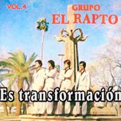 Es Transformacion - Vol 4 - Sacro Musical El Rapto