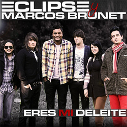 Eres Mi Deleite (feat Marcos Brunet) (Single) - Eclipse
