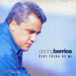 Dios Cuida de Mi - Danny Berrios