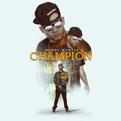 Champion (Single) - Manny Montes
