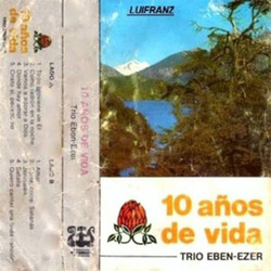 10 Años de Vida - Trio Eben Ezer