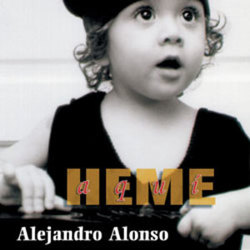 Heme Aqui - Alejandro Alonso