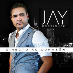 Directo al Corazon - Jay Rodriguez