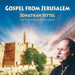 Gospel from Jerusalem - Jonathan Settel