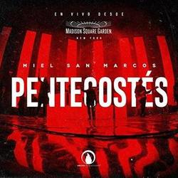 Pentecostés - Miel San Marcos