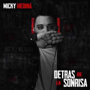 Micky Medina - Detras De La Sonrisa