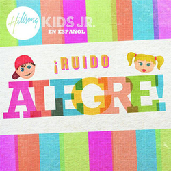 Ruido Alegre - Hillsong Kids