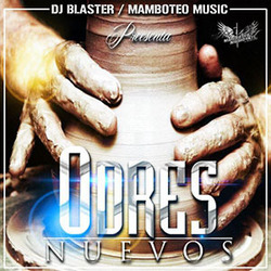 Odres Nuevos - Dj Blaster & Mamboteo Music