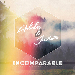 Incomparable - Arboles De Justicia