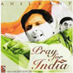 Pray For India - Anil Kant