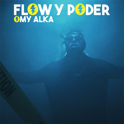 Flow y Poder (Single) - Omy Alka