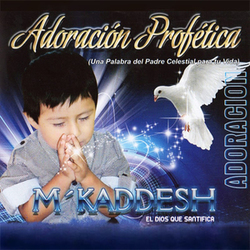 Adoración Profética - M'Kaddesh