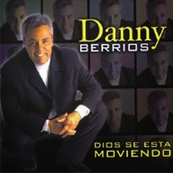 Danny Berrios - Dios Se Esta Moviendo