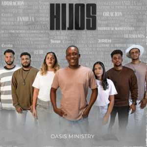 Hijos (Live) - Oasis Ministry