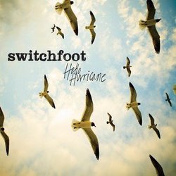 Hello Hurricane - Switchfoot