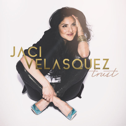 Trust - Jaci Velasquez