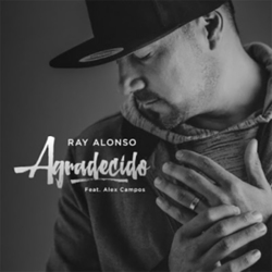 Agradecido (feat. Alex Campos) (Single) - Ray Alonso