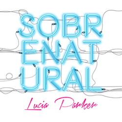 Sobrenatural (Single) - Lucia Parker