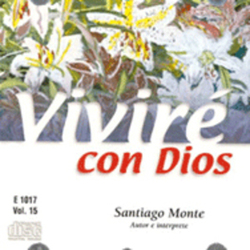 Viviré Con Dios (Volumen 15) - Santiago Monte