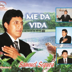 Me Da Vida (Vol. 1) - Samuel Segura