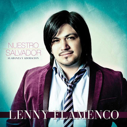 Nuestro Salvador - Lenny Flamenco