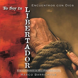 Yo Soy Tu Libertador - Marco Barrientos