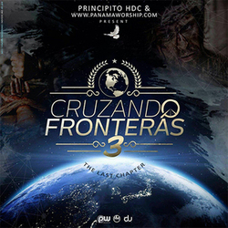 Cruzando Fronteras 3, The Last Chapter - Principito HDC