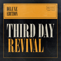 Revival (Deluxe Edition) - Third Day