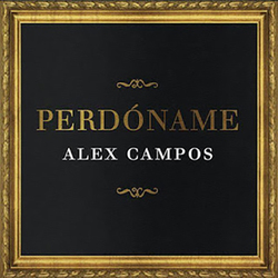 Alex Campos - Perdoname (Single)
