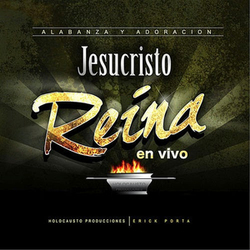 Jesucristo Reina (En Vivo) - Erick Porta