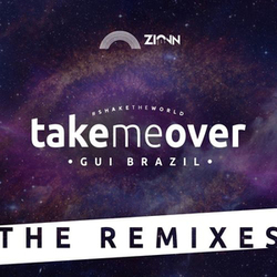 Take Me Over (The Remixes) - Gui Brazil