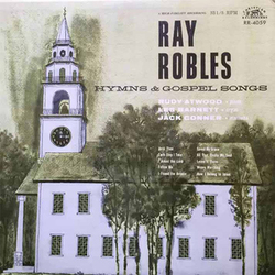 Hymns y Gospel Songs - Ray Robles