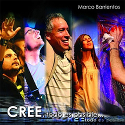 Marco Barrientos - Cree, todo es posible