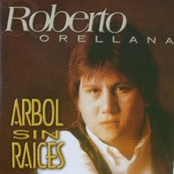 Arbol Sin Raices - Roberto Orellana