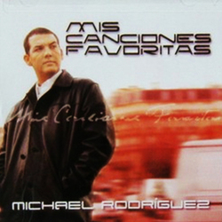 Mis Canciones Favoritas - Michael Rodriguez