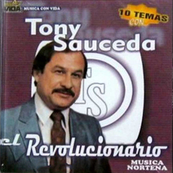 El Revolucionario - Tony Sauceda