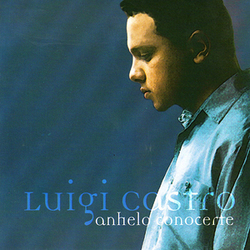 Anhelo Conocerte - Luigi Castro