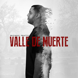 Valle De Muerte (Single) - Michael Pratts