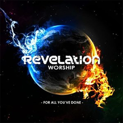 For all you?ve done [EP] - Revelation Worship