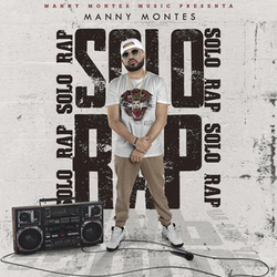 Solo Rap - Manny Montes